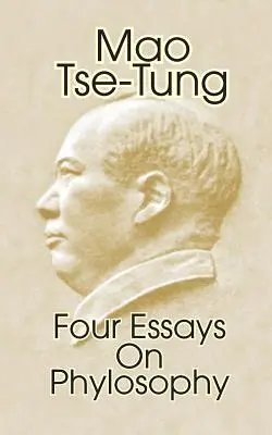 Mao Ce-Tung: Štyri eseje o filozofii - Mao Tse-Tung: Four Essays on Philosophy