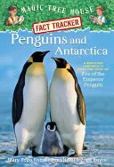 Tučniaky a Antarktída: Merlinova misia č. 12: Predvečer cisárskeho tučniaka - Penguins and Antarctica: A Nonfiction Companion to Magic Tree House Merlin Mission #12: Eve of the Emperor Penguin
