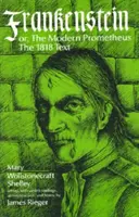 Frankenstein, alebo moderný Prometeus: Frankenstein, č. 1: The 1818 Text (1818) - Frankenstein, or the Modern Prometheus: The 1818 Text