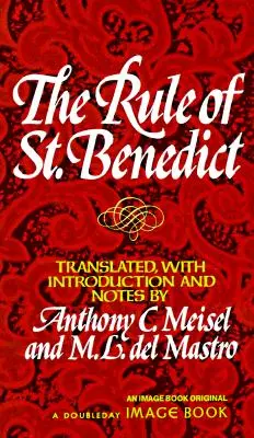 Pravidlo svätého Benedikta - The Rule of St. Benedict