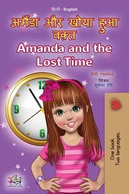 Amanda a stratený čas (hindská anglická dvojjazyčná kniha pre deti) - Amanda and the Lost Time (Hindi English Bilingual Book for Kids)