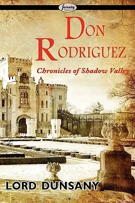 Don Rodriguez: Kroniky Údolia tieňov - Don Rodriguez: Chronicles of Shadow Valley