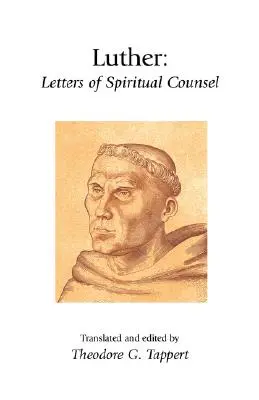Luthera: Listy duchovnej rady - Luther: Letters of Spiritual Counsel