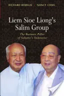 Salimova skupina Liem Sioe Liong: Obchodný pilier Suhartovej Indonézie - Liem Sioe Liong's Salim Group: The Business Pillar of Suharto's Indonesia
