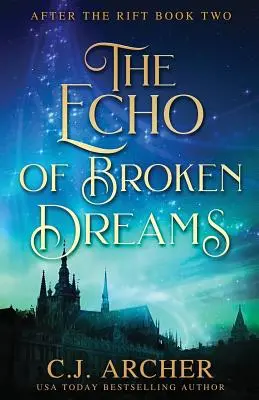 Ozvena zlomených snov - The Echo of Broken Dreams