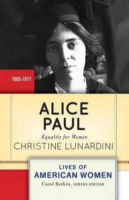 Alice Paulová: Rovnosť žien - Alice Paul: Equality for Women