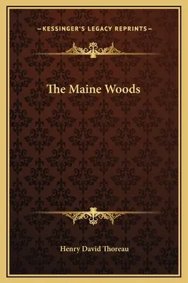 Maine Woods - The Maine Woods