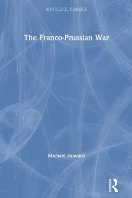 Prusko-francúzska vojna - The Franco-Prussian War
