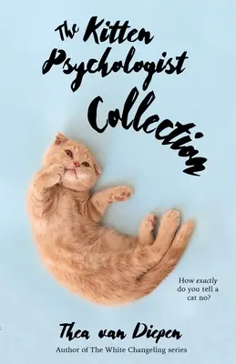 Zbierka Psychológ mačiatka - The Kitten Psychologist Collection