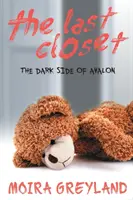 Posledná skriňa: Temná strana Avalonu - The Last Closet: The Dark Side of Avalon