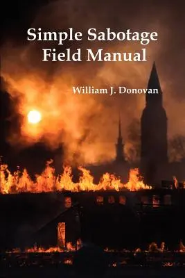 Jednoduchá poľná príručka sabotáže - Simple Sabotage Field Manual