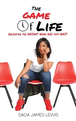 Hra o život: Keď Boh povie, aby sme počkali - The Game Of Life: Releasing The Weight When God Says Wait
