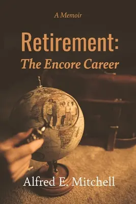 Odchod do dôchodku: Prídavok ku kariére - Retirement: The Encore Career