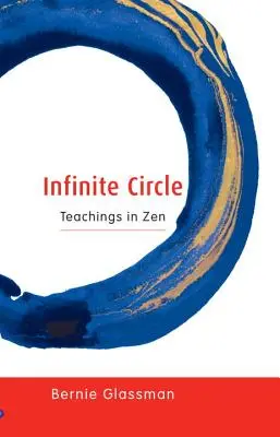 Nekonečný kruh: Učenie v zene, druhé vydanie - Infinite Circle: Teachings in Zen