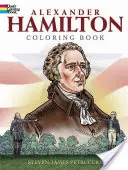 Alexander Hamilton Omaľovánky - Alexander Hamilton Coloring Book