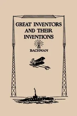 Veľkí vynálezcovia a ich vynálezy (Yesterday's Classics) - Great Inventors and Their Inventions (Yesterday's Classics)