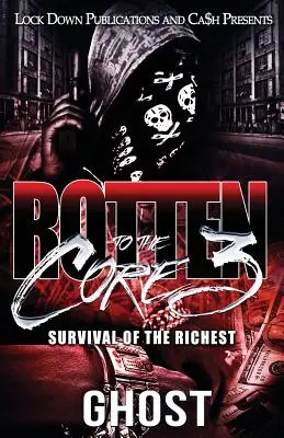 Zhnitý až na dno 3: Prežitie najbohatších - Rotten to the Core 3: Survival of the Richest