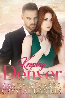 Udržiavanie Denveru - Keeping Denver