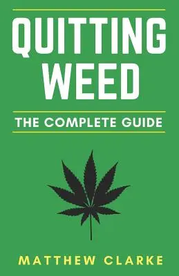 Odvykanie od trávy: Kompletný sprievodca - Quitting Weed: The Complete Guide