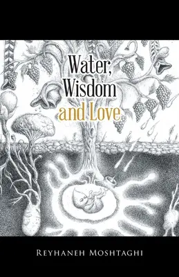 Voda, múdrosť a láska - Water, Wisdom and Love