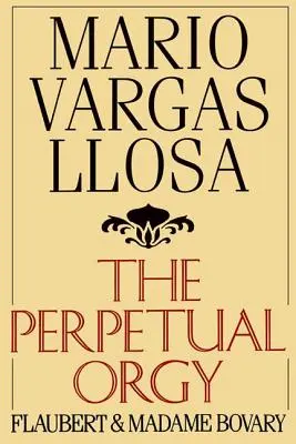 Večné orgie - The Perpetual Orgy