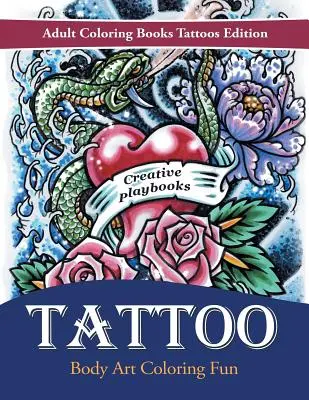 Tetovanie Body Art Omaľovánky Zábava - Omaľovánky pre dospelých Tetovanie Edition - Tattoo Body Art Coloring Fun - Adult Coloring Books Tattoos Edition
