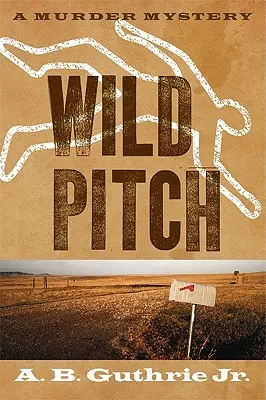 Divoká pôda (Wild Pitch) - Wild Pitch