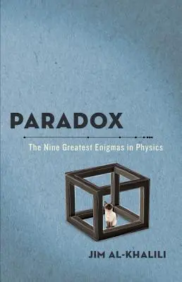 Paradox: deväť najväčších hádaniek vo fyzike - Paradox: The Nine Greatest Enigmas in Physics