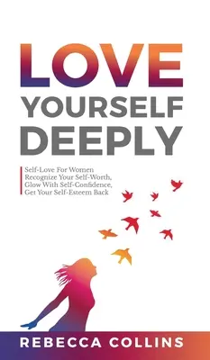 Milujte sa hlboko - Love Yourself Deeply