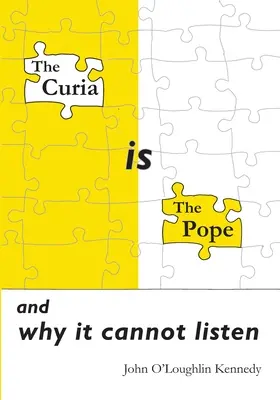 Kúria je pápež: a prečo nemôže počúvať - The Curia is the Pope: and why it cannot listen