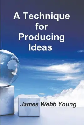 Technika tvorby myšlienok - A Technique for Producing Ideas