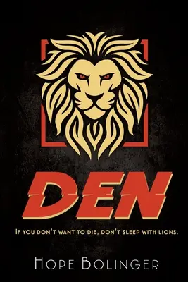 Doupě: Ako sa dostať do ohňa, ako sa dostať do ohňa? Ak nechceš zomrieť, nespávaj s levmi - Den: If You Don't Want to Die, Don't Sleep with Lions