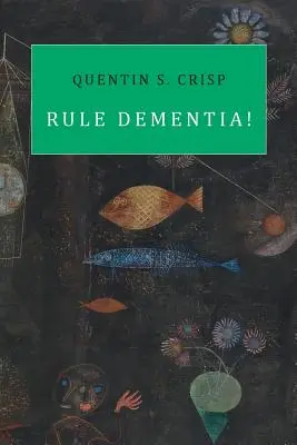 Vládni demencii! - Rule Dementia!