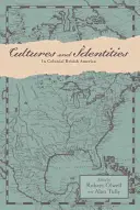 Kultúry a identity v koloniálnej britskej Amerike - Cultures and Identities in Colonial British America