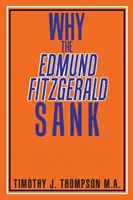 Prečo sa potopil Edmund Fitzgerald - Why the Edmund Fitzgerald Sank