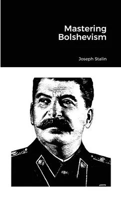 Zvládnutie boľševizmu - Mastering Bolshevism