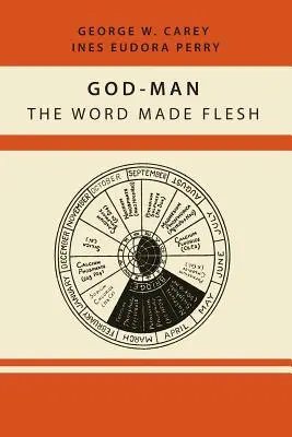 Boh-človek: Slovo, ktoré sa stalo telom - God-Man: The Word Made Flesh