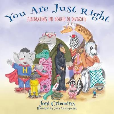 You Are Just Right: Oslava krásy rozmanitosti - You Are Just Right: Celebrating the Beauty of Diversity