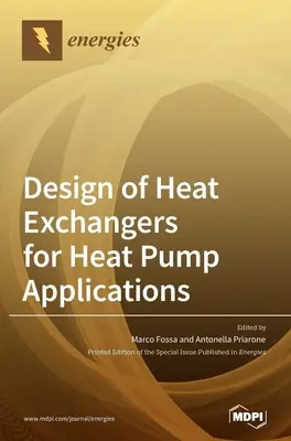 Návrh výmenníkov tepla pre aplikácie tepelných čerpadiel - Design of Heat Exchangers for Heat Pump Applications