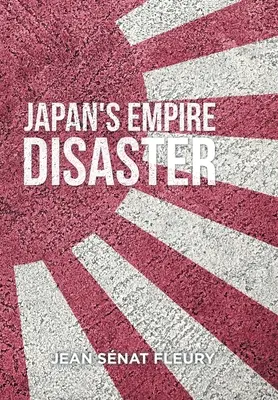 Katastrofa japonského impéria - The Japanese Empire Disaster