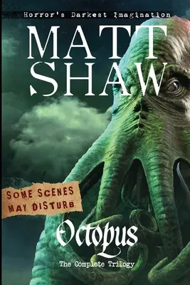Chobotnica: Kompletná trilógia - Octopus: The Complete Trilogy