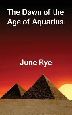Úsvit veku Vodnára - The Dawn of the Age of Aquarius