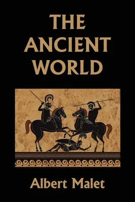 Antický svet (Yesterday's Classics) - The Ancient World (Yesterday's Classics)