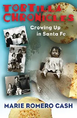 Tortilla Chronicles: Vyrastanie v Santa Fe - Tortilla Chronicles: Growing Up in Santa Fe