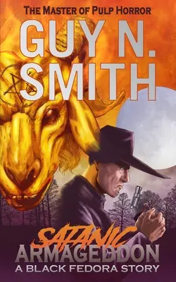 Satanský armagedon: A Black Fedora Novel - Satanic Armageddon: A Black Fedora Novel