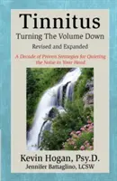 Tinnitus: Zníženie hlasitosti - Tinnitus: Turning the Volume Down