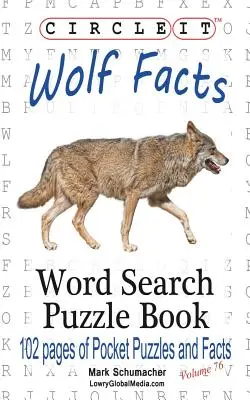 Zakrúžkujte to, Fakty o vlkoch, Hľadanie slov, Puzzle Book - Circle It, Wolf Facts, Word Search, Puzzle Book