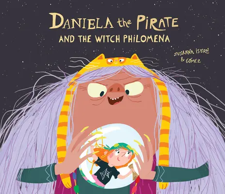 Daniela a pirátka Filoména - Daniela the Pirate and the Witch Philomena