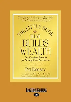 Malá kniha, ktorá buduje bohatstvo (veľká tlač 16pt) - The Little Book That Builds Wealth (Large Print 16pt)