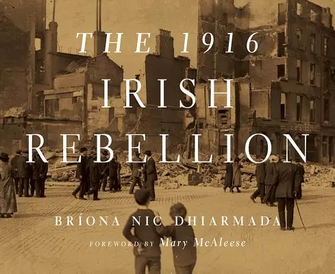 Írske povstanie z roku 1916 - The 1916 Irish Rebellion